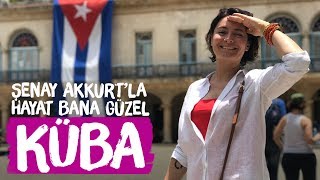 KÜBA Havana  Şenay Akkurtla Hayat Bana Güzel [upl. by Kurt]