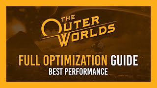 Outer Worlds Complete Optimization Guide  BEST [upl. by Jimmie702]