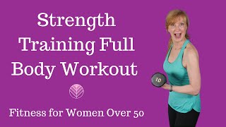 Strength Training Full Body Workout  Fitness for Women Over 50 [upl. by Keyser567]