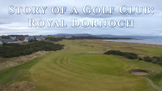 Royal Dornoch Story of a Golf Club [upl. by Chandra]