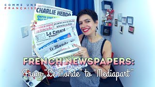 From quotLe Mondequot To quotMediapartquot French Newspapers to Practice Your French Reading [upl. by Dillon]