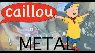 Caillou Theme Song METAL COVER by Trevor Okonuk [upl. by Eicnarf]