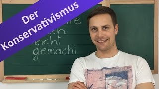 Konservativismus Überblick  Definition konservative Weltanschauung Träger und Auswirkung [upl. by Brigid]