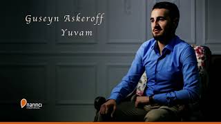 Guseyn Askeroff  Yuvam [upl. by Adnamma547]