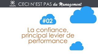 Confiance et performance dans les entreprises [upl. by Markus]