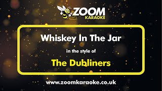 The Dubliners  Whiskey In The Jar  Karaoke Version from Zoom Karaoke [upl. by Ysnil50]