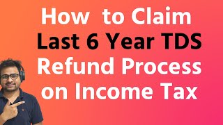 How to Claim Last Year TDS Refund or Unclaimed TDS Refund From Last 6 Year  Tds Brought Forward [upl. by Arie715]