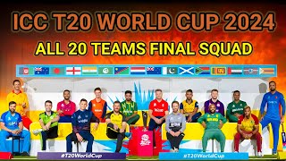 T20 World Cup 2024  All Teams Final Squad  ICC T20 Cricket World Cup All Teams Squad  T20 WC 2024 [upl. by Keisling769]