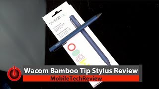 Wacom Bamboo Tip Capacitive Stylus Review [upl. by Naujek374]