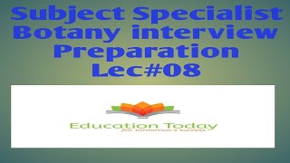 Subject Specialist amp Lecturer Botany interview questions Lec08 [upl. by Notterb107]