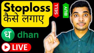 DHAN me Stoploss kaise lagaye  Option Trading me Stoploss kaise lagay  How to use Stoploss in DHAN [upl. by Nelda505]