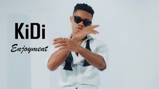 KiDi  Enjoyment Official Video [upl. by Brighton]