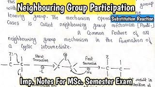 Neighbouring group participation NGP  Imp Substitution Reaction  PDF Notes KanhaiyaPatel [upl. by Lorac]