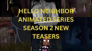 Hello Neighbor Animated Series Season 2 New teasers [upl. by Wie]