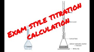 Exam style titration calculation [upl. by Ileane]