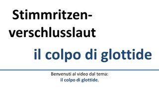 Tedesco colpo di glottide sottotitoli in italianoStimmritzenverschlusslaut ital Untertitel [upl. by Netnilc292]