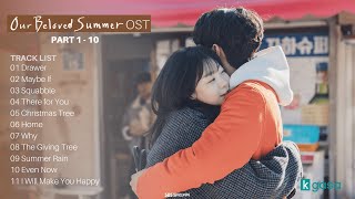 Full Part 1  10 Our Beloved Summer OST  그 해 우리는 OST  Instrumental Ver [upl. by Ellynad]