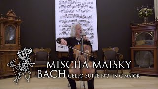 BACH Cello Suite Nr3 in C major  quothome madequot by Mischa MAISKY [upl. by Ruosnam]