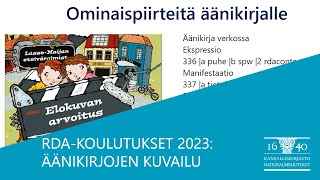 RDAkoulutukset 2023 Äänikirjojen kuvailu  Kansalliskirjasto [upl. by Pickard]