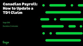 Sage 300 Canada — Canadian Payroll How to Update a TD1 Claim [upl. by Latsyek]