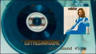 RABITO  Estrechándome 1972  Vinilo 45rpm [upl. by Lanette]