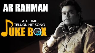 A R Rahman All Time Telugu Hit Songs Collection  Video Jukebox [upl. by Odo]