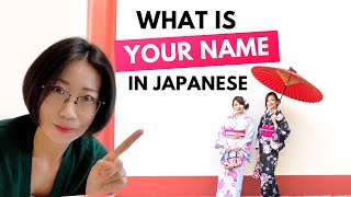 English Names in Japanese  Translating English Names to Japanese  How to Say Your Name in Japanese [upl. by Ativet]