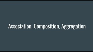 Association Composition Aggregation [upl. by Emiaj744]