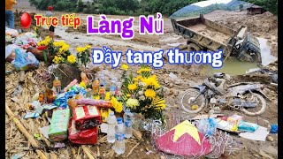 Trực tiếp cập nhật công việc tìm kiếm các nạn nhân tại làng nủ ngày thứ 12  Làng Nủ [upl. by Artined389]