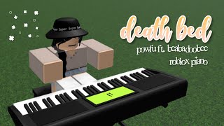 death bed  Powfu ft Beabadoobee  roblox piano [upl. by Guthrey]