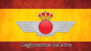 Marchas Ejército del Aire  Legionarios del Aire [upl. by Ahsihat]