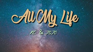 KCi amp JoJo  All My Life Lyric Video [upl. by Kristal818]