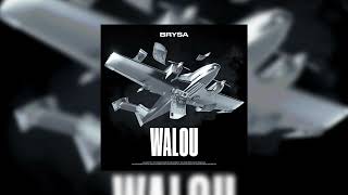 Walou  Brysa sped up [upl. by Fraya]