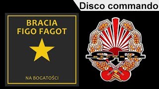 BRACIA FIGO FAGOT  Disco commando OFFICIAL AUDIO [upl. by Karb]