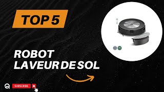 Top 5 Meilleur Robot Laveur de Sol 2024  Les 5 Robot Laveur de Sol Modèles [upl. by Tryck]