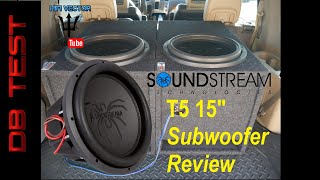 Soundstream T5 15quot subwoofer review and SPL DB test [upl. by Soirtimid53]