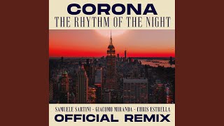 The Rhythm of the Night Samuele Sartini Giacomo Miranda Chris Estrella Official Remix [upl. by Inal]