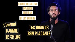 Linstant Djamil le Shlag  Retailleau invasion au Liban et les médias [upl. by Cindi]