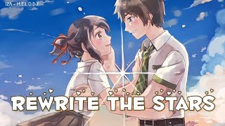 Nightcore Rewrite The Stars  LyricsSwitching VocalsAnneMarie [upl. by Klimesh373]