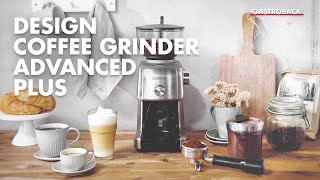 Gastroback 42642 Design Coffee Grinder Advanced Plus [upl. by Kaiser]