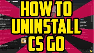 How To Uninstall CSGO on Steam  How To Uninstall Counter Strike Global Offensive PC Tutorial [upl. by Tade298]