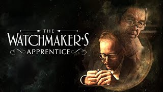 The Watchmakers Apprentice 2015  Full Movie  Documentary [upl. by Yelyah825]