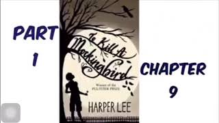 To Kill A Mockingbird by Harper Lee Part 1 Chapter 9 Audiobook Read Aloud [upl. by Atiekram]