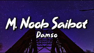 M Noob Saibot  Damso ParolesLyrics [upl. by Dett799]