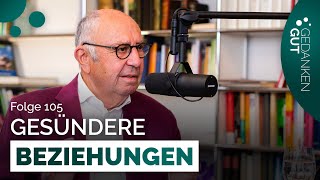 Vergeben Vergessen Verzeihen – Folge 105  GedankenGut Podcast [upl. by Nager]