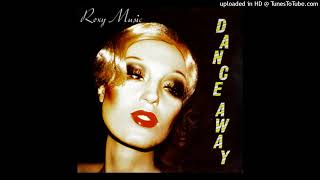 Roxy Music  Dance Away 1979 magnums extended mix [upl. by Aicenav180]