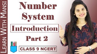 Class 9 Maths  Chapter 1  Introduction Part 2  Number System  NCERT [upl. by Ssidnac]