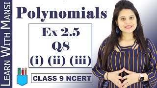 Class 9 Maths  Chapter 2  Exercise 25 Q8 Part i ii iii  Polynomials  NCERT [upl. by Ttekcirc92]