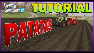 FARMING SIMULATOR 22  TUTORIAL PATATAS  Prepara la tierra antes [upl. by Patman]