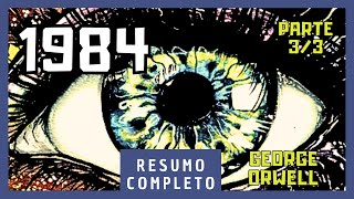 1984  Resumo Completo Livro  Parte 33  George Orwell [upl. by Evan]